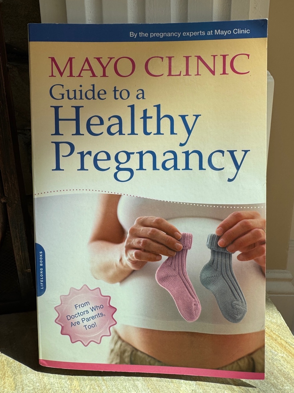 Mayo Clinic Guide to a Healthy Pregnancy Book NEW